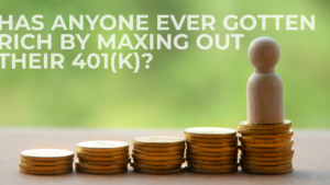 maxing out your 401k